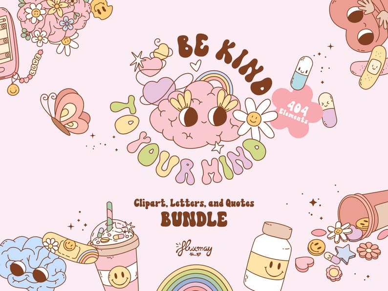 Op de afbeelding: Een roze en witte illustratie van een brein met de tekst "Be Kind to Your Mind" in een regenboogkleurenschema. De illustratie bevat een regenboog, sterren, harten en bloemen. De tekst "404 Elements" is ook in de afbeelding opgenomen.