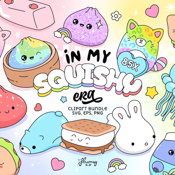 In My Squishy Era Clipart Bundle | Squishy Animals, Glitter Dumplings, Food, Toys | Kawaii Squishies Stickers, Sublimation | PNG, SVG, EPS