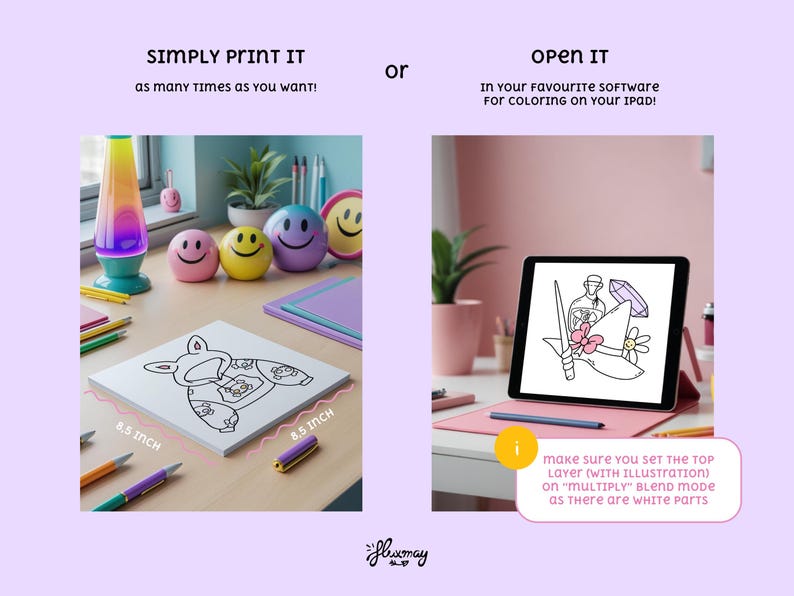 May include: An image showing two options: print or open. The print option displays a square coloring page with a cartoon design, measuring 21.6 cm on each side. The open option shows a tablet with a coloring page. The text says "Simply print it" and "Open it".