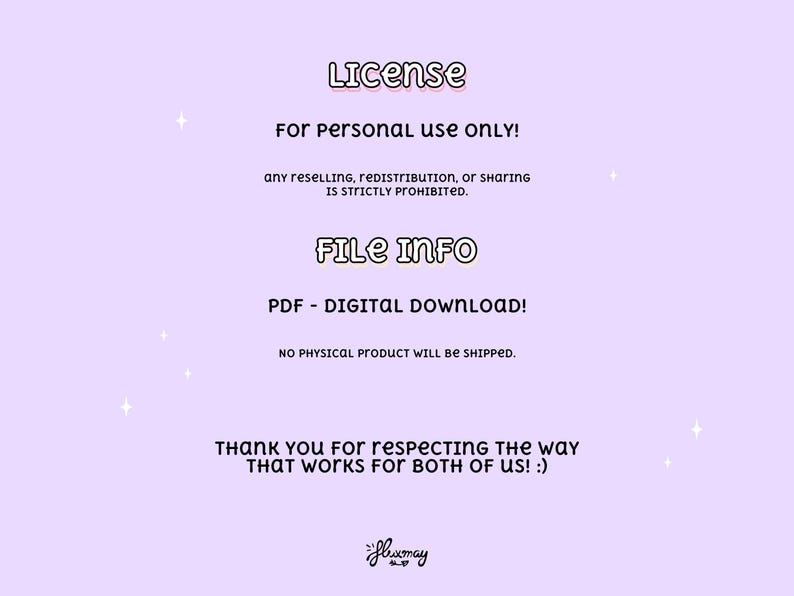 May include: A lilac digital download information sheet with the text "License" and "File Info". The text states the product is for personal use only and will not be shipped. The image includes a signature.