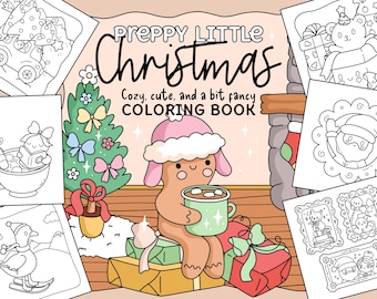 May include: A "Preppy Little Christmas" colouring book cover featuring a gingerbread character in a pink hat, holding a mug. The cover includes a Christmas tree, presents, and other festive illustrations. The text reads "Cozy, cute, and a bit fancy COLOURING BOOK."