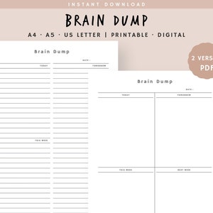 May include: Two printable "Brain Dump" templates in a minimalist design. The templates are white with black lines and text, including sections for "Today," "Tomorrow," and "This Week." The text "Brain Dump" is at the top. The image also includes the text "Instant Download."