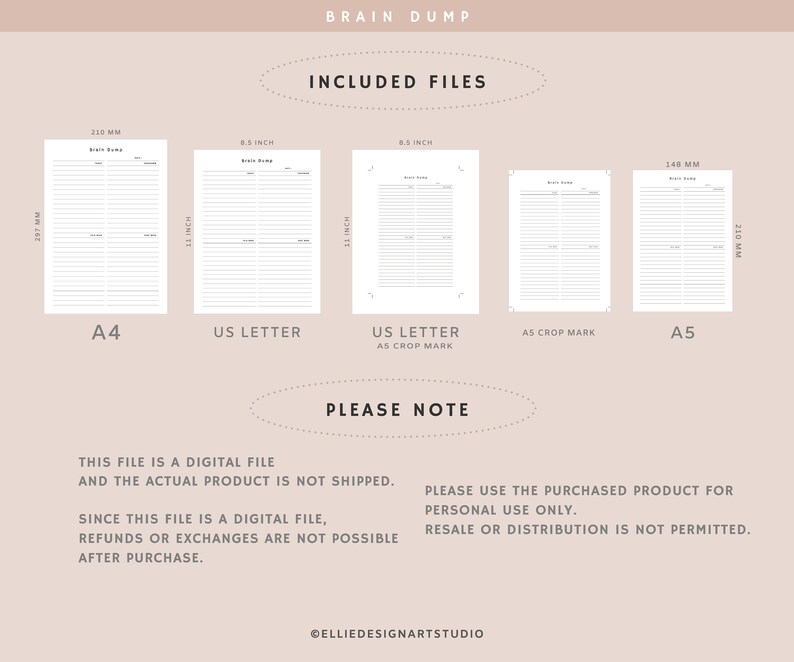 May include: Digital planner files labeled "Brain Dump" in A4, US Letter, and A5 sizes. The image shows the included files with dimensions in inches and millimeters. Text on the image states the file is digital and for personal use only.