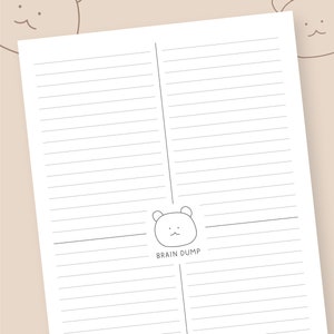 May include: A white printable planner page with horizontal lines and a bear graphic. The page is divided into four sections with a "Brain Dump" graphic. The words "Instant Download" are at the top.