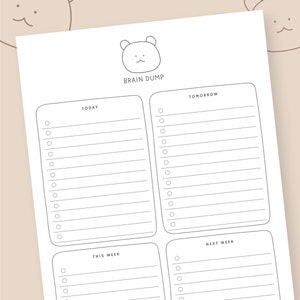 May include: A printable Brain Dump planner page with a cute bear illustration. The page is divided into four sections: Today, Tomorrow, This Week, and Next Week, each with a list of lines and circles for notes. The words "Instant Download" are at the top.