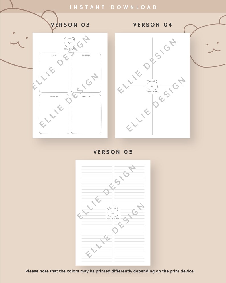 May include: Three printable planner pages with a bear graphic and the text "Brain Dump" and "Ellie Design". The pages are white with black lines and text. The top of the image says "Instant Download".
