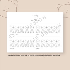 May include: A printable 30-day habit tracker with a cute bear illustration at the top. The design includes circles for daily tracking and spaces for rewards. The text "INSTANT DOWNLOAD" is at the top. The bottom text says "Please note that the colors may be printed differently depending on the print device."