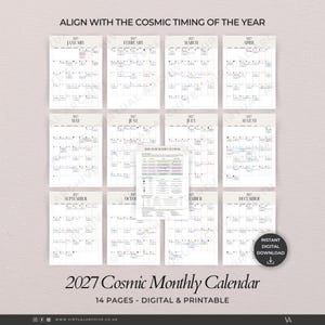 May include: A digital and printable 2027 Cosmic Monthly Calendar with 14 pages. The calendar features a minimalist design with monthly layouts, including January through December. The text "Align with the Cosmic Timing of the Year" is at the top. Includes an instant digital download.