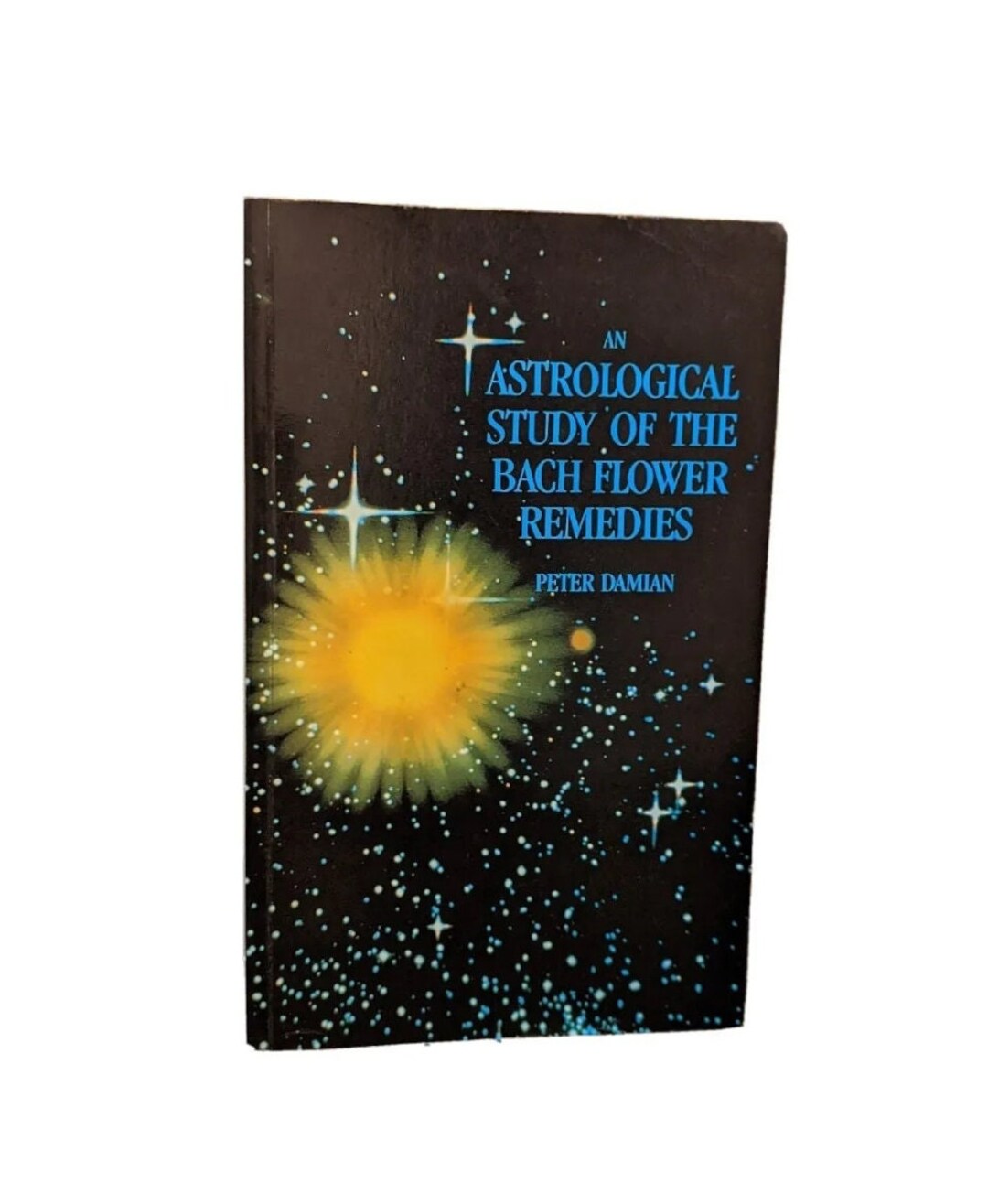 An Astrological Study of the Bach Flower Remedies by Peter Damien