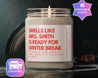 Personalized Teacher Candle, Smells like Winter Break, Christmas Break Gifts, Teacher Holiday Gifts, Teacher Candles, Custom Candles PRIC130
