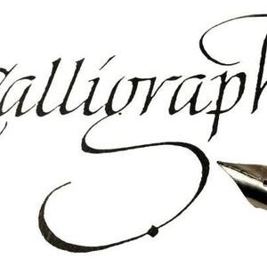May include: Calligraphy lettering with a black ink pen and a black inkwell.