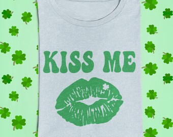 Kiss Me Im Irish St Patricks Day Shirt - Irish Lips Shirt - Green Lips Shirt - Trendy St Patricks Day Shirt - Kiss Me Shamrock Shirt