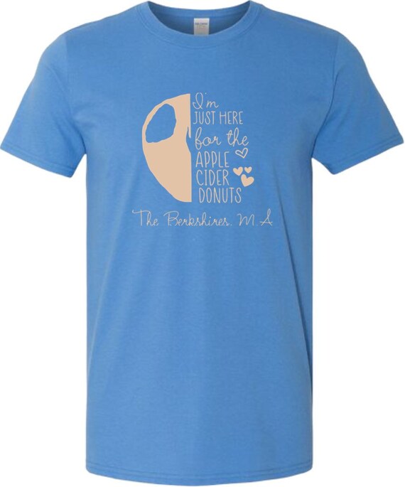 Im Just Here for the Apple Cider Donuts Berkshires Tee Etsy