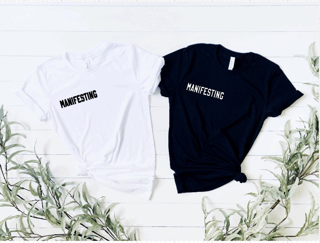 manifest it shirt