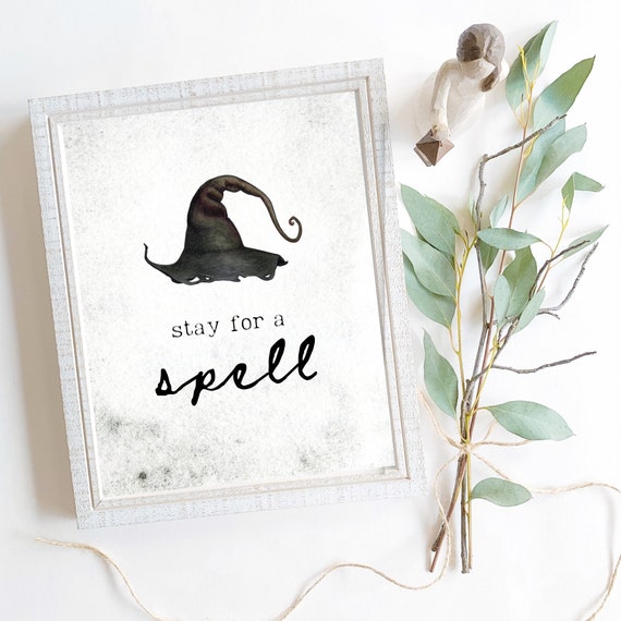 Halloween Wall Art Stay For a Spell Mystical Decor Witch Hat Print Halloween Bar Welcome Sign Spooky Witch Print Magical Home Decor
