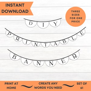 May include: Printable DIY banner with the words "DIY Printable Banner" in black text on a white background. The banner is made up of individual circles with a black outline and a white interior. The image also includes the text "Three Sizes For One Price" and "Print at Home, Create Any Words You Need, Set of 61".