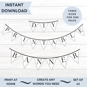 May include: Printable DIY banner with the words "DIY Printable Banner" in black text on white triangle flags. The banner is on a woodgrain background. The text "Set of 63" is at the bottom of the image.