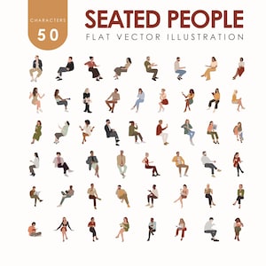 May include: Flat vector illustration featuring 50 seated people in various poses and outfits. The image includes text that reads "SEATED PEOPLE" and "FLAT VECTOR ILLUSTRATION". The color palette is neutral with pops of color.