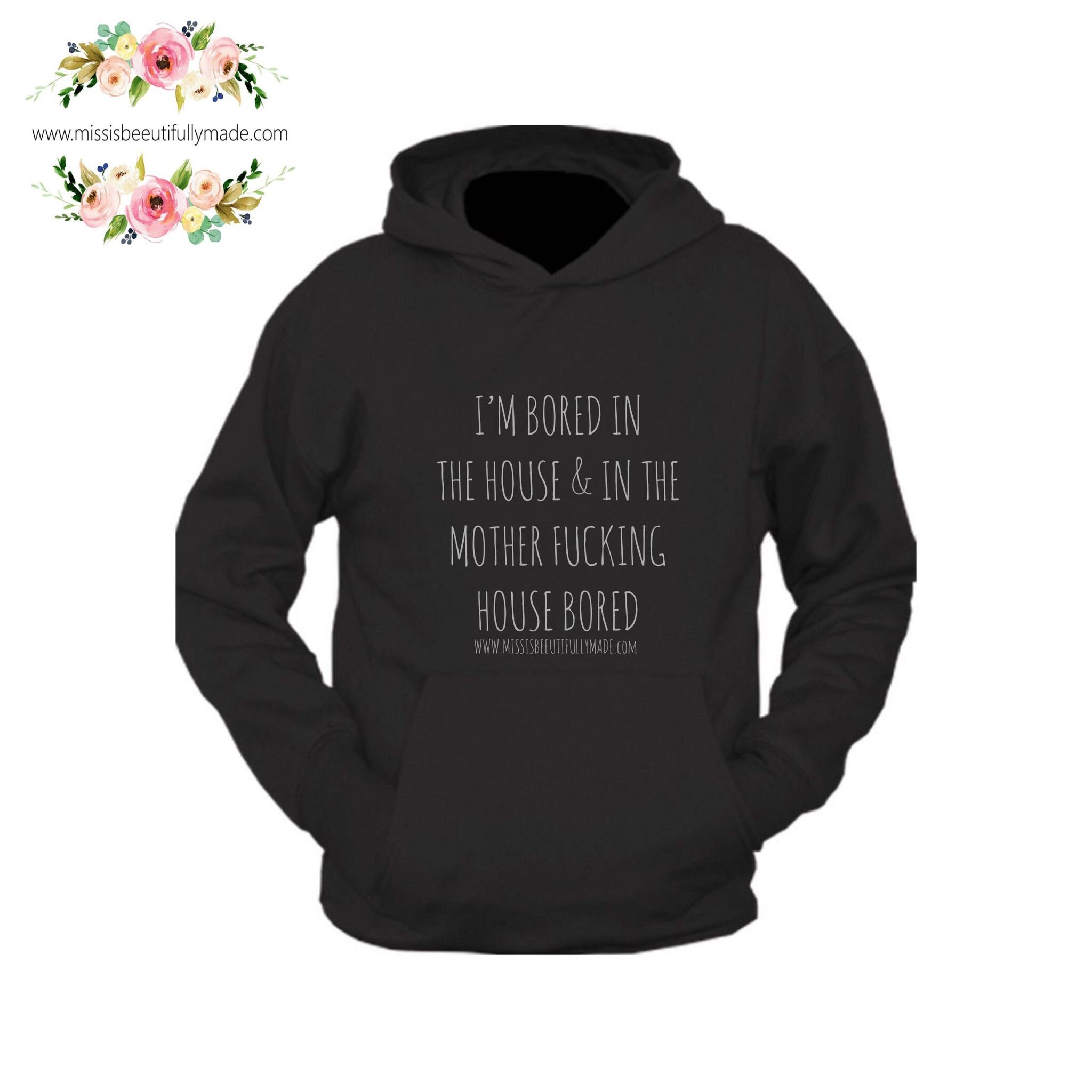Bored in the house hoodie hotsell