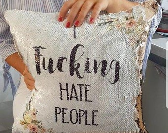 Sequin Cushion cover - I fucking hate people