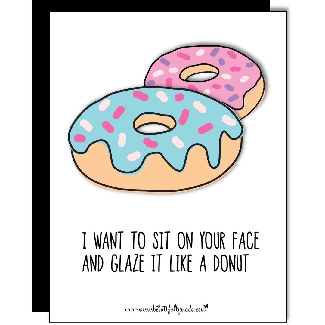 Valentine’s Card - Sit on Your Face and Glaze It Like a Donut - Etsy