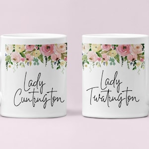 Mug - Lady Cuntington/Lady Twatington | Feminist Attitude | Gay Lesbian LGBT | Adult Humour | Upper Class | Anniversary | Valentines Day