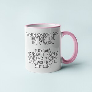 Mug - Hate The &#39;C&#39; Word | Personalised Gift | Profanity Cunt Mug | Adult Humour | Swear Words | Offensive Inappropriate Joke Gift