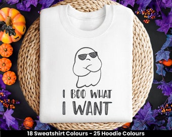 I Boo What I Want Embroidered Halloween Sweatshirt Or Hoodie, Unisex Clothing, Perfect For Halloween, Cheeky Ghost, Birthday, Christmas Gift