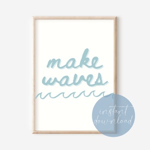 Make Waves Nautical Beach Print Digital Download | Coastal Decor | Nautical Decor | Beach Nursery Decor