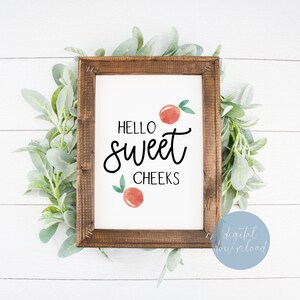 Hello Sweet Cheeks Printable Wall Art Nursery Decor Bathroom Decor ...