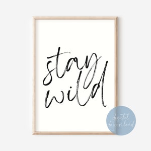 Stay Wild Nursery Wall Print Digital Download | Nursery Wall Art | Kids Bedroom Decor | Woodland Nursery Decor