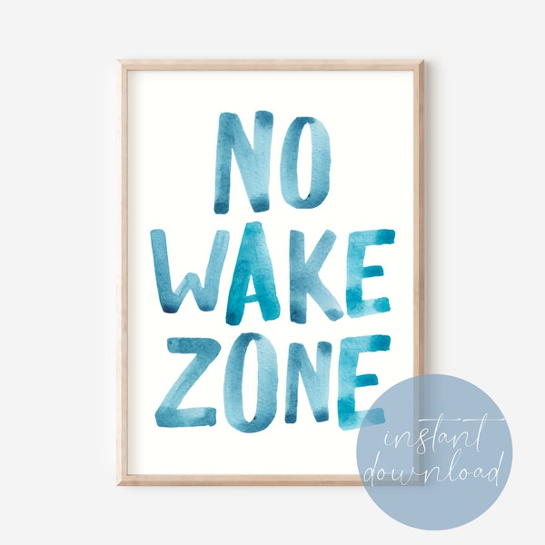 Watercolor No Wake Zone Print Digital Download, Nursery Wall Art, Kids Bedroom Decor, Nautical Nursery Decor