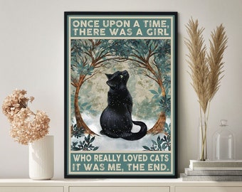 Once Upon A Time There Was A Girl Who Really Loved Cats Poster, Black Cat Poster, Cat Art Print, Black Cat Decor, Black Cat Art, Cat Signs