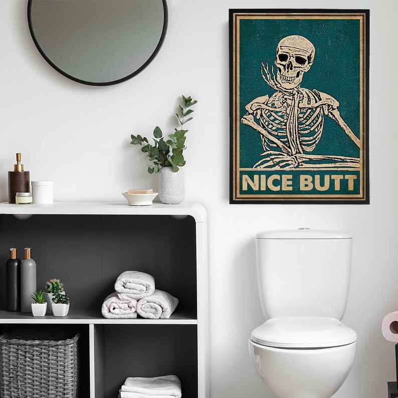 Nice Butt Skeleton Poster, Skeleton Bathroom Poster, Bathroom Wall Art, Skull Bathroom Sign, Funny Bathroom Print,Funny Skull Bathroom Decor 