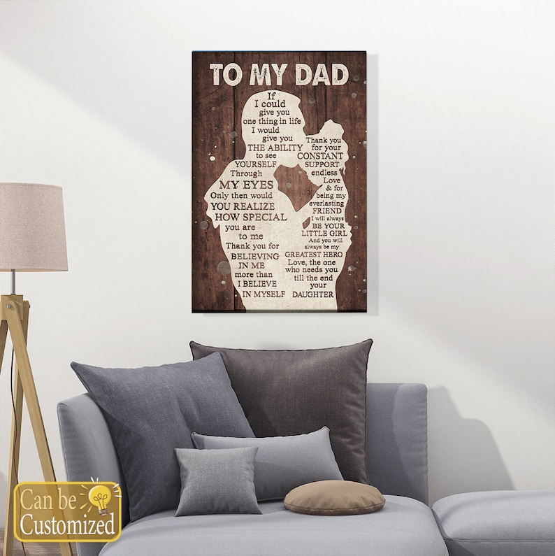 To My Dad Canvas If I Could Give You One Thing In Life image 1