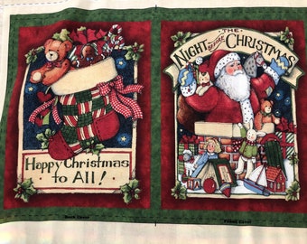 May include: A fabric panel featuring two Christmas illustrations. The left side shows a stocking filled with a teddy bear and gingerbread man with the text Happy Christmas to All. The right side shows Santa in a chimney with the text The Night Before Christmas.