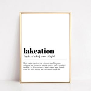 Lakeation Definition Print - Minimalist Lake House Wall Art, Lake Life Decor, Perfect Housewarming Gift or Lake House Sign