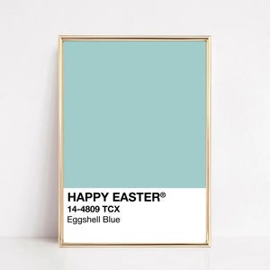 Puede incluir: Una impresión enmarcada con un fondo azul claro y el texto "HAPPY EASTER® 14-4809 TCX Eggshell Blue".