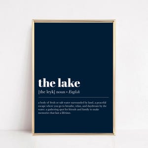 The Lake Definition Print - Minimalist Lake House Wall Art, Lake Life Decor, Perfect Housewarming Gift or Lake House Sign