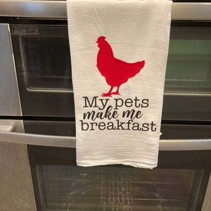 Decorative Chicken Tea Towels/ I Dont Give A Cluck/ My Pets Make Me Breakfast image 2