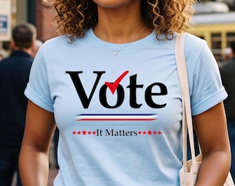 Vote It Matters T-Shirt, Patriotic Voting Shirt, Election Day Tee, Political Activism Shirt, Civic Duty Gift, Register to Vote Shirts