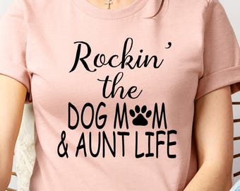 Fur Baby Auntie Shirt - Rockin Aunt Life Paw Print Tee, Dog Lover Auntie Shirt Gift, Pet Aunt Tee