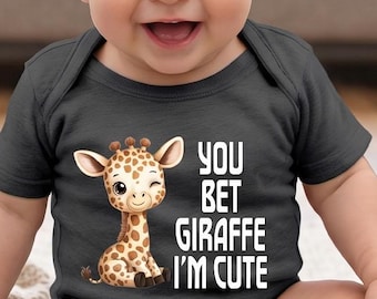 Cute Giraffe Baby Bodysuit, You Bet Giraffe I'm Cute Baby Clothes, Funny Animal Baby Shirt, Gender Neutral Baby Shower Gift, Infant Outfit