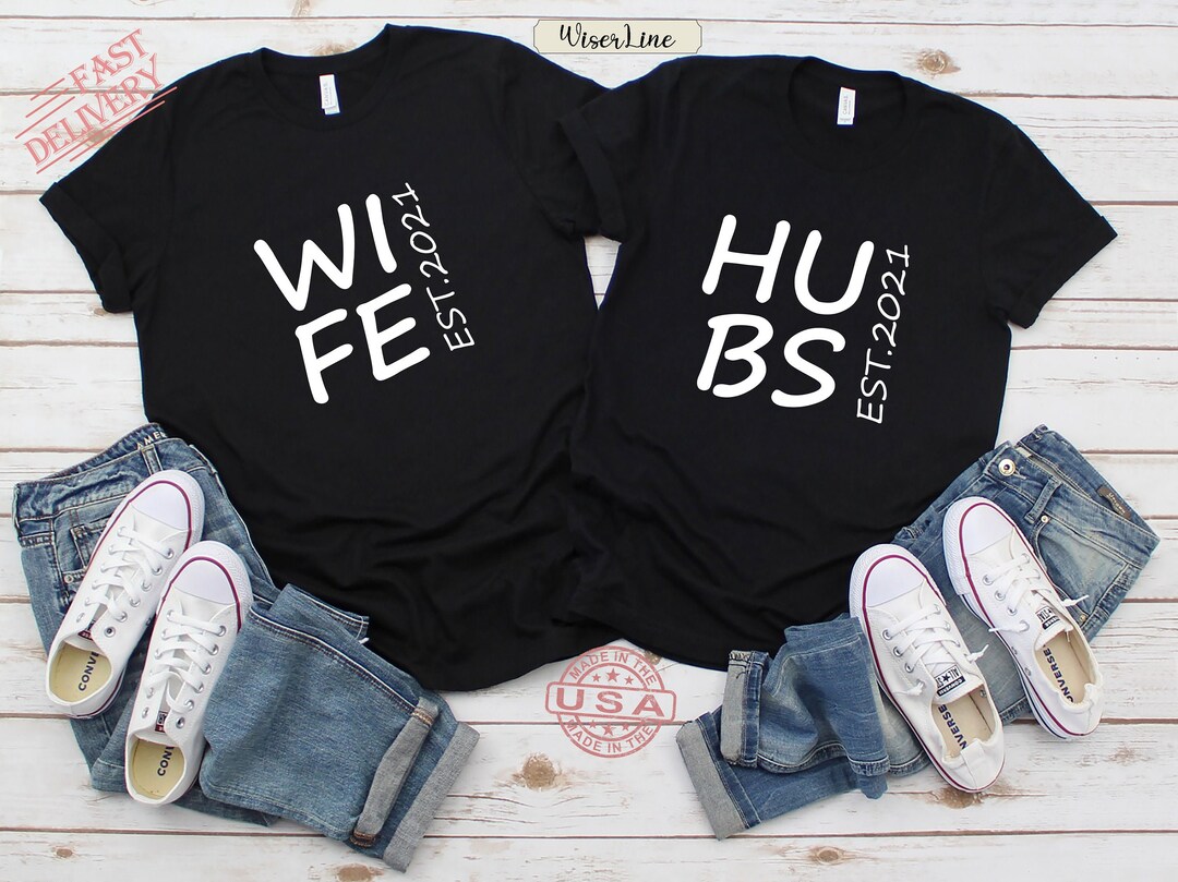 Custom Wife Hubs Shirts Wife Hubs Shirts Husband Wife Etsy