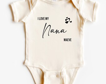 I Love My Nana Bodysuit, Personalized Grandma Baby Romper, Newborn Announcement Outfit