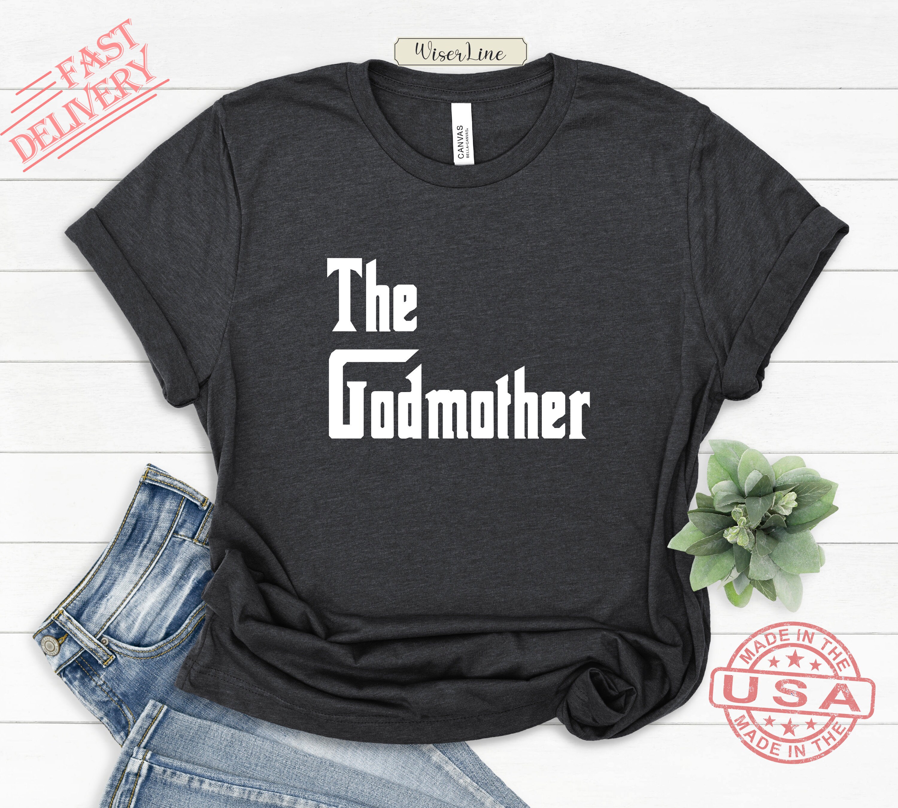 Godmother Shirt Godmother Gift Funny Mom Gift Mother's Etsy