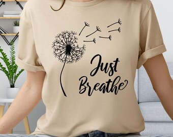 Just Breathe Dandelion Graphic Sweatshirt: Inspirational Women's Pullover