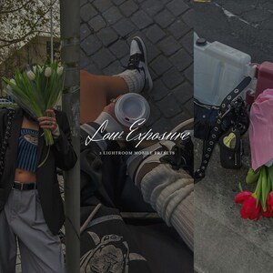May include: A triptych image featuring a person holding white tulips, a person holding a coffee cup, and a bouquet of red tulips. The text "Low Exposure" and "3 Lightroom Mobile Presets" are overlaid on the image. The overall aesthetic is muted and stylish.