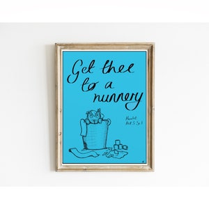 Get Thee to a Nunnery Shakespeare Quote A4/A5 Prints