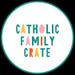 Catholic Family Crate